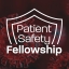 Patient Safety Fellowship 2020: Leadership in a National Patient Safety Emergency (COVID-19)